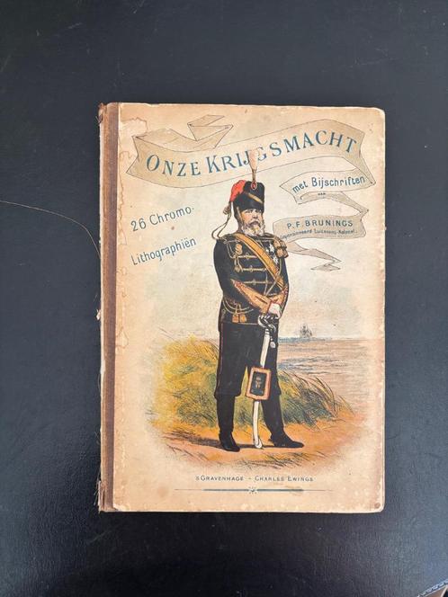 P.F. Brunings - Onze Krijgsmacht - 1886 - 26 Chromo-litho’s, Antiek en Kunst, Antiek | Boeken en Bijbels, Ophalen of Verzenden