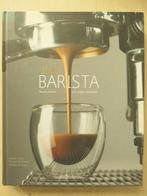 Thuis Barista, kwaliteitskoffie, Boeken, Gelezen, Ophalen of Verzenden