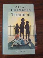 Aidan Chambers - Tirannen, Ophalen of Verzenden, Zo goed als nieuw, Aidan Chambers