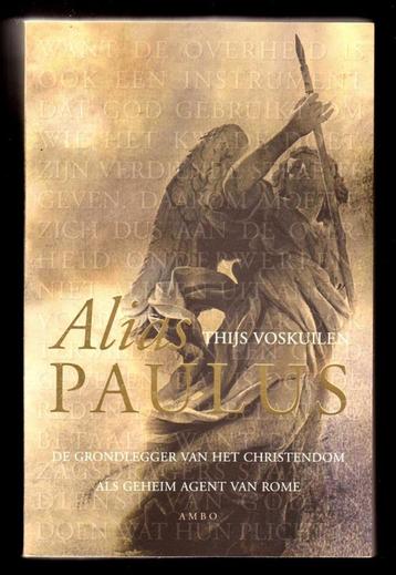 ALIAS PAULUS - Zijn échte rol in de geschiedenis beschikbaar voor biedingen
