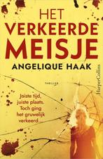 Het verkeerde meisje Angelique Haak, Ophalen of Verzenden, Zo goed als nieuw, Nederland, Angelique Haak
