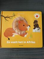 Xavier Deneux - Zo voelt het in Afrika, 3 tot 4 jaar, Ophalen of Verzenden, Uitklap-, Voel- of Ontdekboek, Xavier Deneux