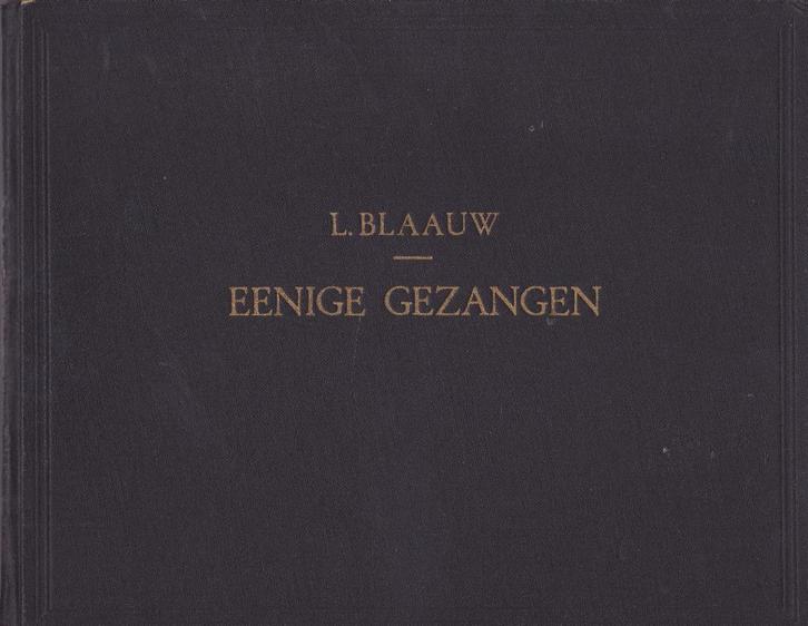 L.BLAAUW - EENIGE GEZANGEN, Muziek en Instrumenten, Bladmuziek, Gebruikt, Artiest of Componist, Populair, Ophalen of Verzenden