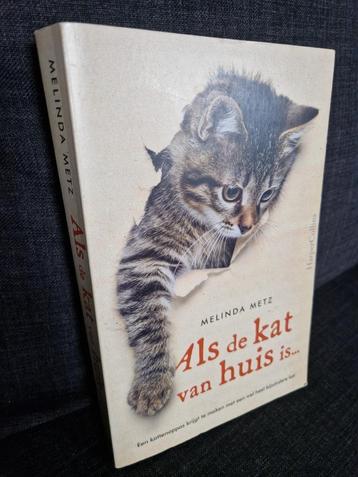 Als de kat van huis is - Melinda Metz beschikbaar voor biedingen