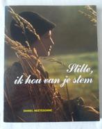Stilte, ik hou van je stem. Daniel neetesonne, Ophalen of Verzenden, Gelezen