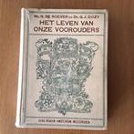 Het Leven van onze Voorouders. Mr.N.de Roever., Ophalen of Verzenden