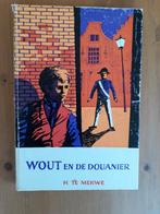 Wout en de douanier, Gelezen, H. te Merwe, Ophalen of Verzenden, Fictie