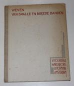 Weven van smalle en brede banden  133522, Boeken, Ophalen of Verzenden, Gelezen, Overige onderwerpen