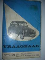 Vraagbaak Citroën 2CV en Dyane 6, Auto diversen, Handleidingen en Instructieboekjes, Ophalen of Verzenden