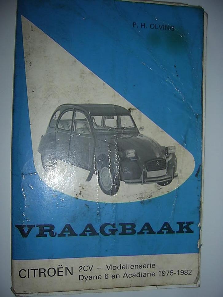 Vraagbaak Citroën 2CV en Dyane 6, Auto diversen, Handleidingen en Instructieboekjes, Ophalen of Verzenden