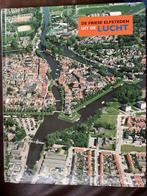 De Friese Elfsteden uit de Lucht - Fotoboek, Ophalen of Verzenden, Zo goed als nieuw