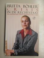 Britta Bohler - Crisis in de rechtstaat, Ophalen of Verzenden, Zo goed als nieuw, Overige wetenschappen
