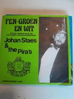 Johan staes & en de pira,s 7 inch fen groen en wit, Ophalen of Verzenden, Zo goed als nieuw, Nederlandstalig