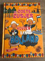 De Zoete Zusjes Houden van Holland - Hanneke de Zoete, Boeken, Ophalen of Verzenden, Zo goed als nieuw, Fictie algemeen