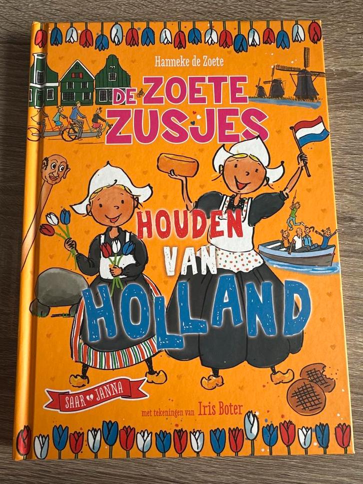 De Zoete Zusjes Houden van Holland - Hanneke de Zoete, Boeken, Kinderboeken | Jeugd | onder 10 jaar, Zo goed als nieuw, Fictie algemeen