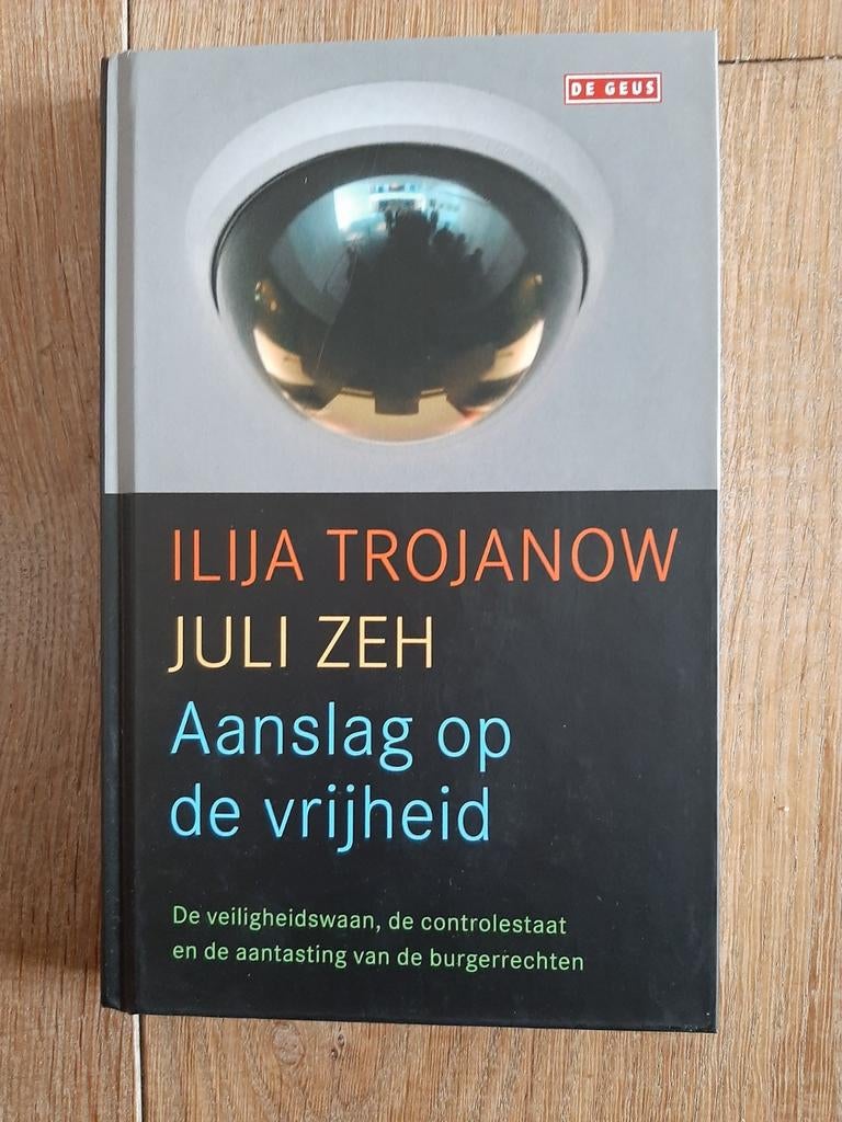 Juli Zeh - Aanslag op de vrijheid, Boeken, Ophalen of Verzenden, Nieuw, Juli Zeh; Ilija Trojanow