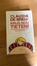 Claudia de Breij - Krijg nou tieten!, Ophalen of Verzenden, Zo goed als nieuw, Claudia de Breij