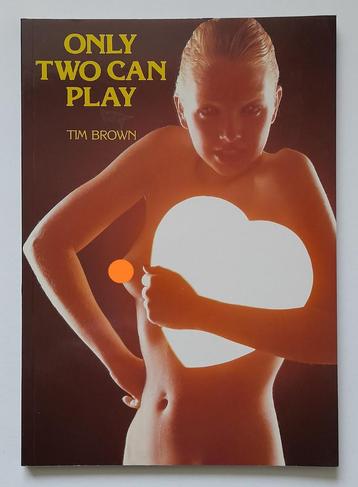 Tim Brown - Only two can play - 1985 - Nieuwstaat