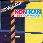 KON KAN  -  I beg you pardon, Gebruikt, 7 inch, Single, Ophalen of Verzenden