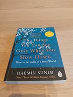 The Things You Can See Only When You Slow Down, Ophalen of Verzenden, Zo goed als nieuw, Haemin Sunim