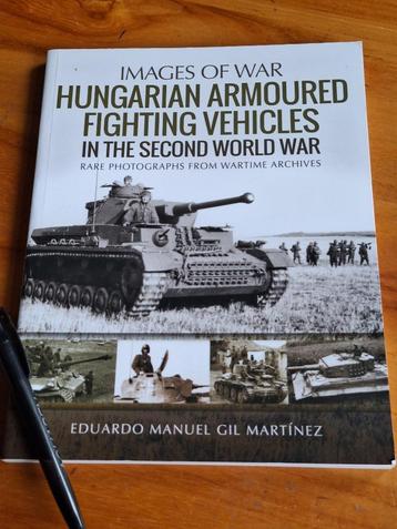 Hungarian Armored Fighting Vehicles in the Second World War beschikbaar voor biedingen