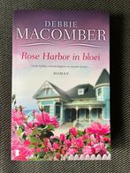 Debbie Macomber - Rose Harbor in bloei., Ophalen of Verzenden, Zo goed als nieuw, Debbie Macomber