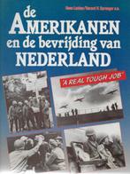 H Loeber e.a.: De AMERIKANEN en de Bevrijding van Nederland, Boeken, Oorlog en Militair, Ophalen of Verzenden, Tweede Wereldoorlog