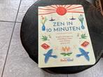 Zen in 10 minuten, body mind, Ophalen of Verzenden, Zo goed als nieuw