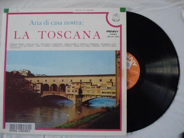 La Toscana - Aria di casa nostra, Ophalen of Verzenden, Gebruikt, 12 inch, Europees