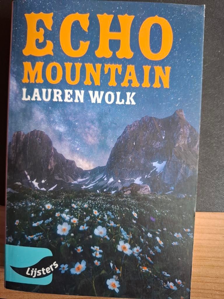 Lauren Wolk - Young Blackbirds 2022 - Echo Mountain, Boeken, Ophalen of Verzenden, Zo goed als nieuw, Lauren Wolk