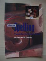 NIEUWE SPELLING door M Klein en M Visscher Praktische cursus, Ophalen of Verzenden, Nieuw