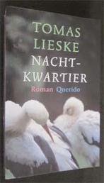 Tomas Lieske : Nachtkwartier, Ophalen of Verzenden, Zo goed als nieuw