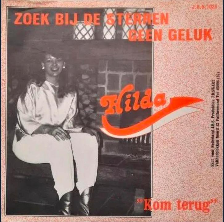 Hilda - ik zoek Bij De Sterren Geen Geluk / Kom Terug LP, Cd's en Dvd's, Vinyl Singles, Gebruikt, Nederlandstalig, Ophalen of Verzenden