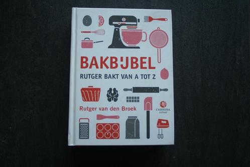 BAKBIJBEL.... Rutger bakt van A tot Z, Boeken, Kookboeken, Zo goed als nieuw, Ophalen of Verzenden