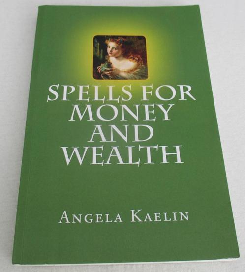 Spells for Money and Wealth - Angela Kaelin - Hekserij Wicca, Boeken, Esoterie en Spiritualiteit, Zo goed als nieuw, Achtergrond en Informatie