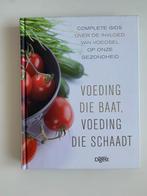Voeding die baat, voeding die schaadt, Ophalen of Verzenden, Zo goed als nieuw