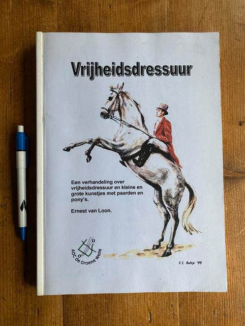 Vrijheidsdressuur - Ernest van Loon, Boeken, Dieren en Huisdieren, Gelezen, Paarden of Pony's, Ophalen of Verzenden