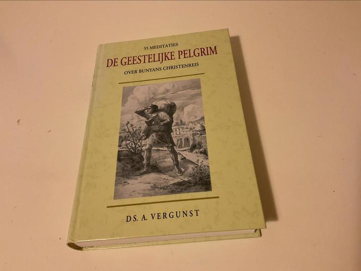 Ds. A. Vergunst - De geestelijke pelgrim, Boeken, Godsdienst en Theologie, Zo goed als nieuw, Ophalen of Verzenden