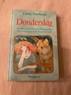 Donderslag - libby hathorn - ploegsma hardcover boek 1992!, Gelezen, Libby hathorn, Fictie algemeen, Ophalen of Verzenden