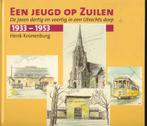 Een jeugd op Zuilen 1933-1953; H. Kronenburg, Ophalen of Verzenden