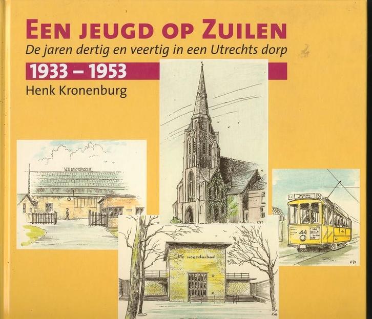 Een jeugd op Zuilen 1933-1953; H. Kronenburg, Boeken, Geschiedenis | Vaderland, Ophalen of Verzenden