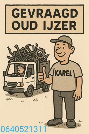 Oud Ijzer gevraagd  beschikbaar voor biedingen