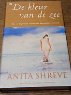 DE KLEUR VAN DE ZEE, ANITA SHREVE. NIEUWSTAAT.., Ophalen of Verzenden, Zo goed als nieuw, Anita Shreve