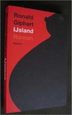 Ronald Giphart : IJsland, Boeken, Ophalen of Verzenden, Zo goed als nieuw, Nederland