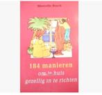 184 manieren huis gezellig in te richten en nog hulp boeken, Ophalen of Verzenden, Zo goed als nieuw