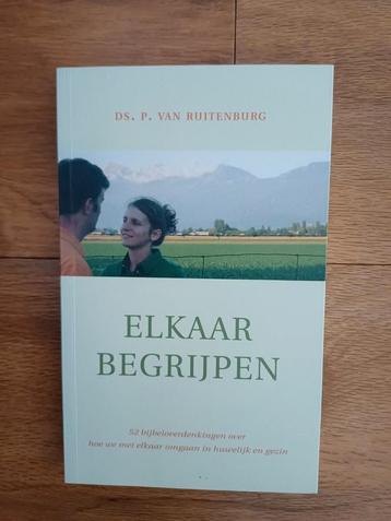 P. van Ruitenburg - Elkaar begrijpen. Nieuwstaat  beschikbaar voor biedingen