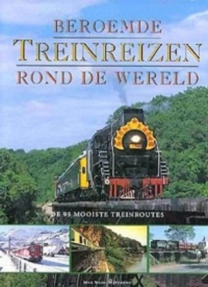 Beroemde Treinreizen Rond De Hele Wereld, Boeken, Reisverhalen, Zo goed als nieuw, Ophalen of Verzenden