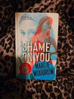 Shame on You - Margie Woodrow, Ophalen of Verzenden, Nieuw, Margie Woodrow, Nederland