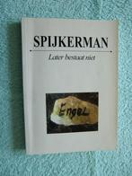 Spijkerman - Later betsaat niet - GESIGNEERD - Heerenveen, Boeken, Biografieën, Ophalen of Verzenden, Zo goed als nieuw