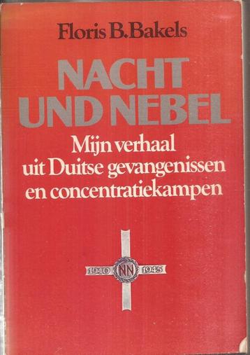 Bakels, Floris B. - Nacht und Nebel. 3e druk 1977 beschikbaar voor biedingen